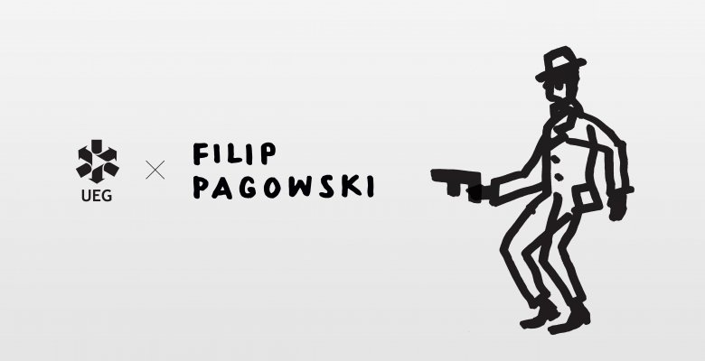 UEG x FILIP PĄGOWSKI