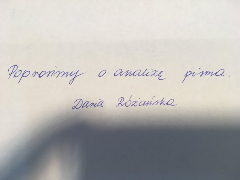 Tekst, który wysłaliśmy grafologowi.