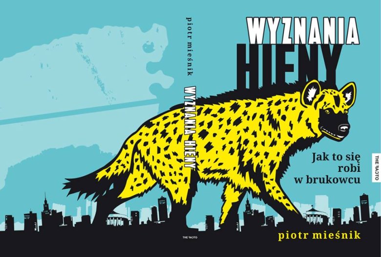 Książka "Wyznania Hieny. Jak to się robi w brukowcu" będzie miała premierę w październiku tego roku