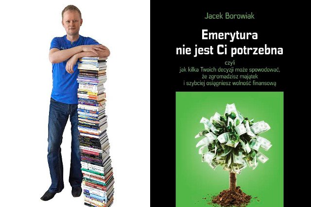 Pisal Jak Wyjsc Z Dlugow I Zostal Bogaty Jacek Borowiak Przechytrzyl Wydawcow Natemat Pl