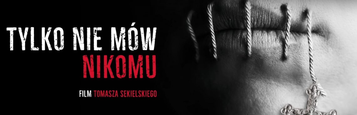 Tu można obejrzeć film Tomasza Sekielskiego [Tylko nie mów nikomu